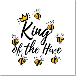 King of the Hive Posters and Art